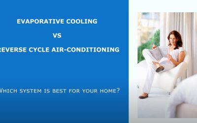 Evaporative Cooling Vs Reverse cycle Air conditioning